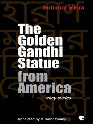 cover image of The Golden Gandhi Statue From America